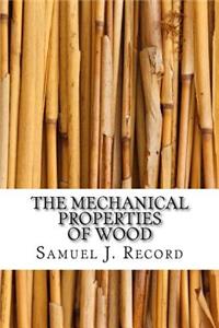 The Mechanical Properties of Wood