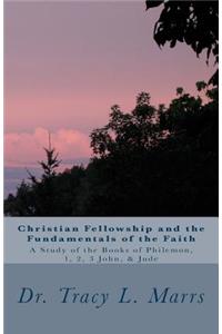 Christian Fellowship and the Fundamentals of the Faith