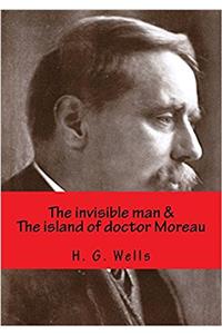 The invisible man & The island of doctor Moreau