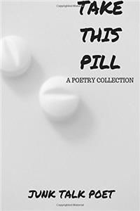Take This Pill