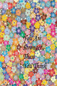 You Are Stronger Than You Think