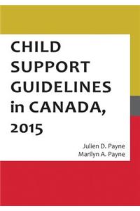 Child Support Guidelines in Canada, 2015