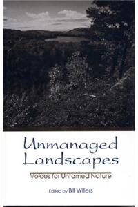 Unmanaged Landscapes