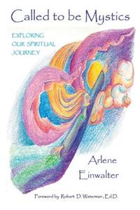 Called to Be Mystics