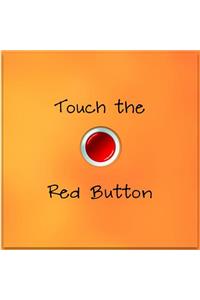 Touch the Red Button