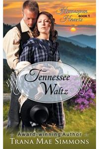 Tennessee Waltz (The Homespun Hearts Series, Book 1)