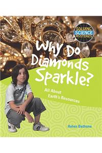 Why Do Diamonds Sparkle?