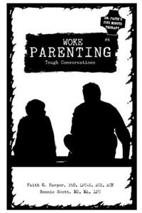Woke Parenting #6