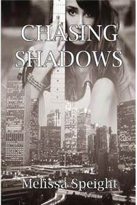 Chasing Shadows