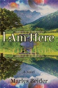I Am Here