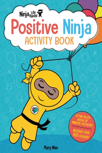 Ninja Life Hacks: Positive Ninja Activity Book