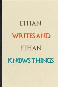 Ethan Writes And Ethan Knows Things