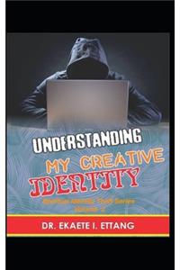 Understanding Your Creative Identify