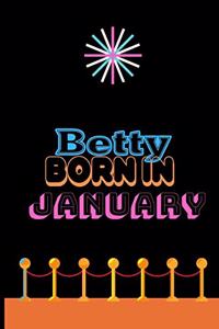 Betty Born In January