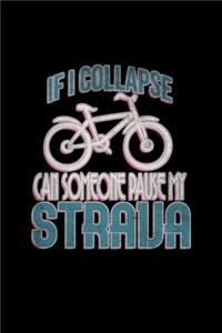 If i collapse can someone pause my straua