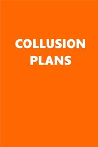 2020 Weekly Planner Political Collusion Plans Orange White 134 Pages