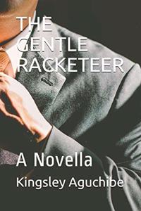 Gentle Racketeer