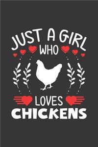 Just A Girl Who Loves Chickens