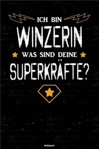 Ich bin Winzerin was sind deine Superkräfte? Notizbuch: Winzerin Journal DIN A5 liniert 120 Seiten Geschenk