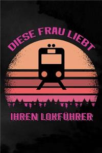 Diese Frau liebt ihren Lokführer