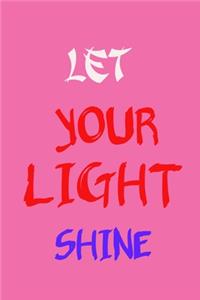 Let Your Light Shine