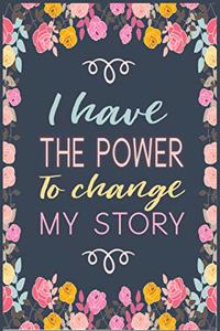 I have the power to change my story
