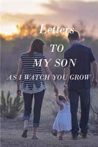 Letters to My Son as I Watch You Grow