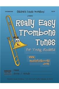 Really Easy Trombone Tunes