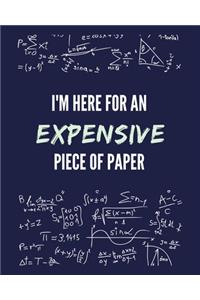 I'm Here For An Expensive Piece Of Paper