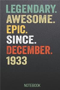 LEGENDARY AWESOME EPIC SINCE December 1933