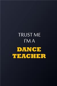 Trust Me I'm A Teacher Notebook - Funny Teacher Gift
