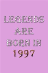 Legends Are Born In 1997 Notebook