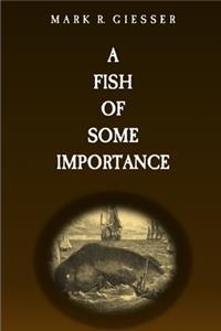 A Fish of Some Importance