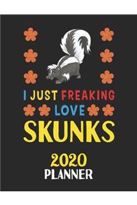 I Just Freaking Love Skunks 2020 Planner