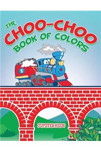 The Choo-Choo Book of Colors