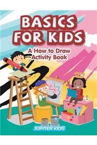 Basics for Kids