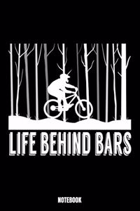 Life Behind Bars Notebook