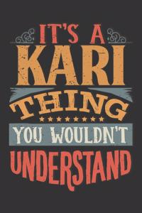 Its A Kari Thing You Wouldnt Understand