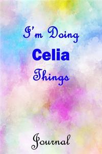 I'm Doing Celia Things Journal