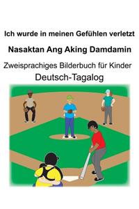 Deutsch-Tagalog Ich wurde in meinen Gefühlen verletzt/Nasaktan Ang Aking Damdamin Zweisprachiges Bilderbuch für Kinder