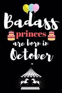 Bad ass princes are born in October