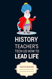 History Teacher's Tech Us How to Lead Life