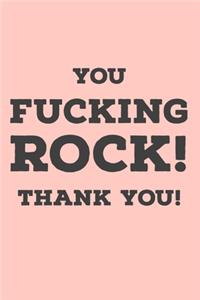 You Rock Thank You