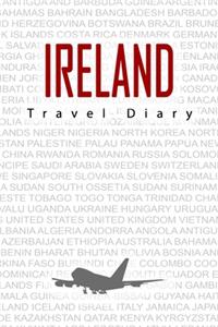 Ireland Travel Diary: Travel and vacation diary for Ireland. A logbook with important pre-made pages and many free sites for your travel memories. For a present, notebook