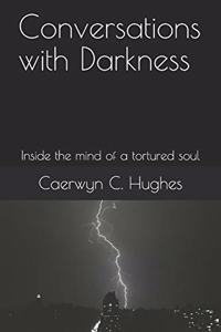 Conversations with Darkness
