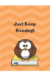 Just Keep Reading!