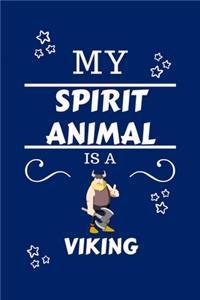 My Spirit Animal Is A Viking