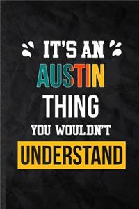 It's an Austin Thing You Wouldn't Understand