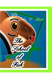 The School of Fish.