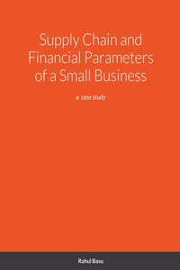 Supply Chain and Financial Parameters of a Small Business